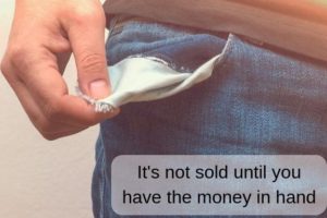 Tips for selling items: It's not sold until you have cash