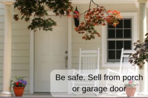 Tips for selling items: Be safe, sell from porch